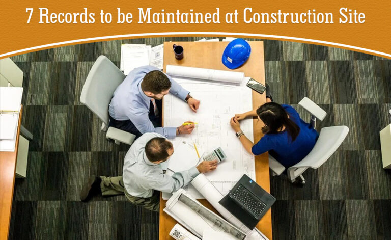 7 Records to be Maintained at Construction Site