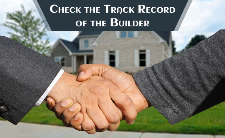 Check the Track Record of the Builder