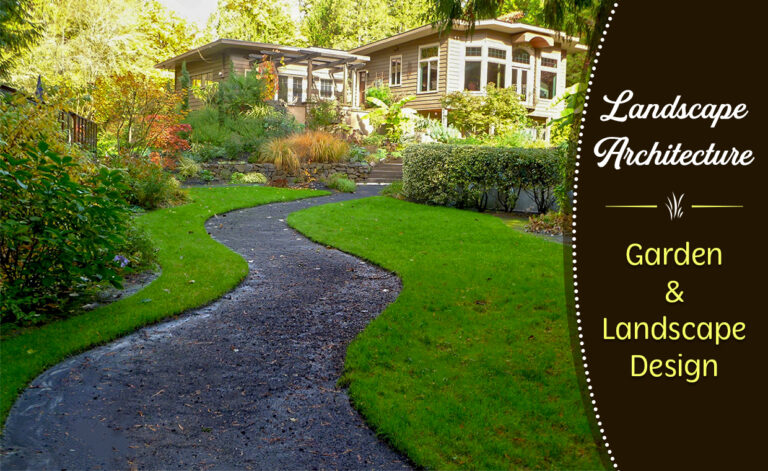 Landscape Architecture - Creating A Blissful Outdoor Spaces!