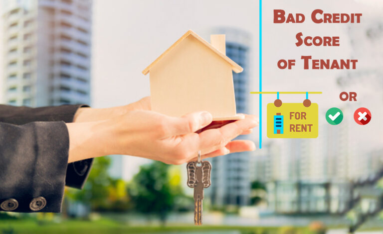 Bad credit score of Tenant
