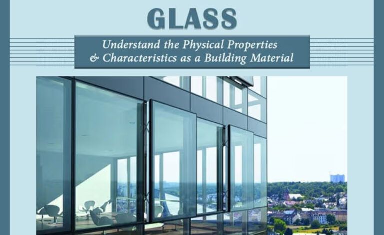 Characteristics & Properties of Glass