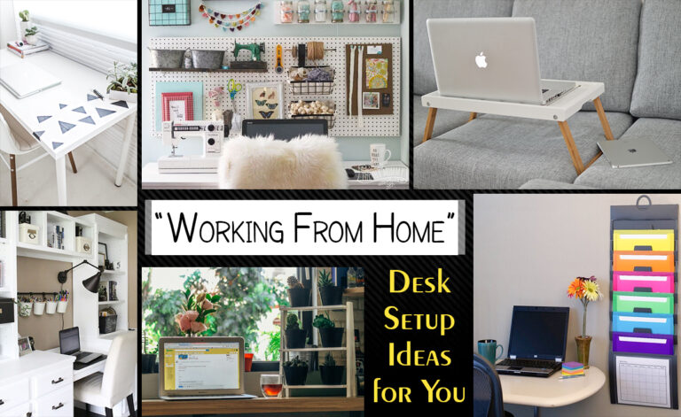 Desk Setup ideas for Working from Home