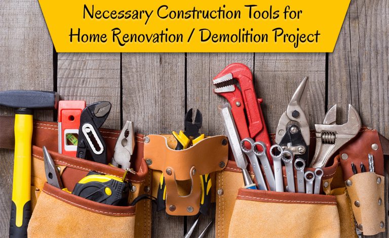 Necessary Construction Tools for Home Renovation Demolition Project