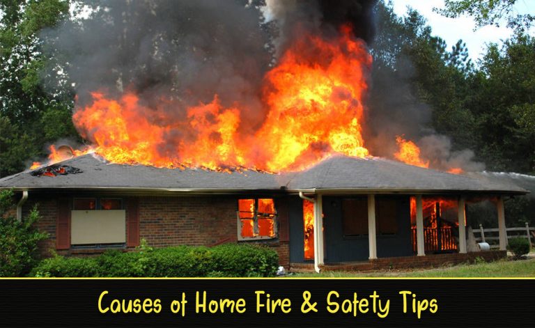 Causes of Home Fire & Safety Tips