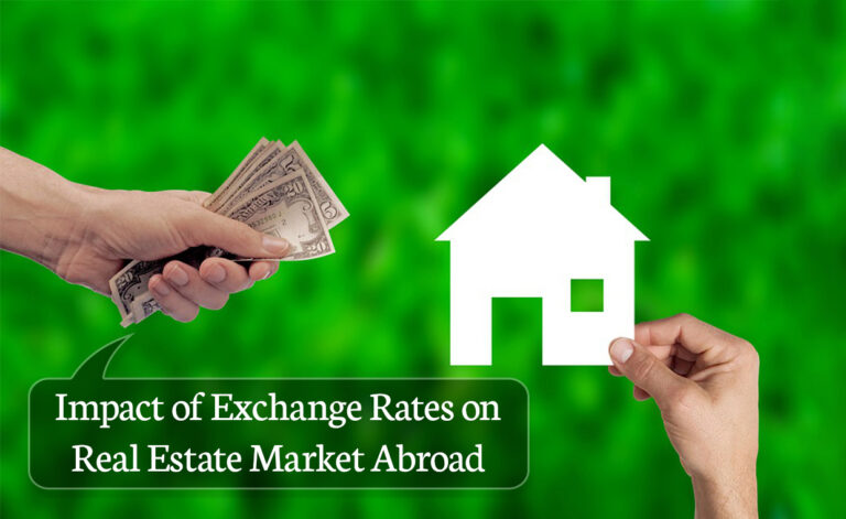 Impact of Exchange Rates on Real Estate Market Abroad