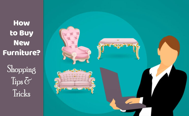 How to Buy New Furniture- Shopping Tips & Tricks