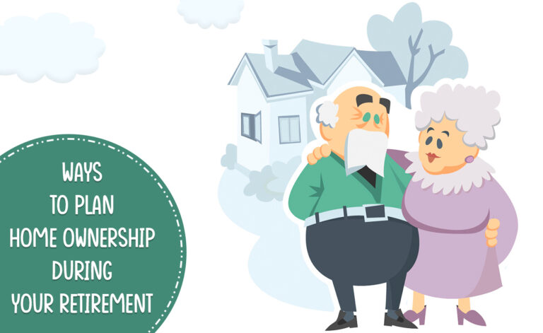 Home Ownership during Your Retirement