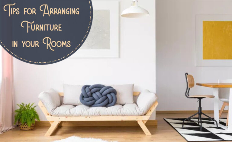 Tips for Arranging Furniture in your Rooms