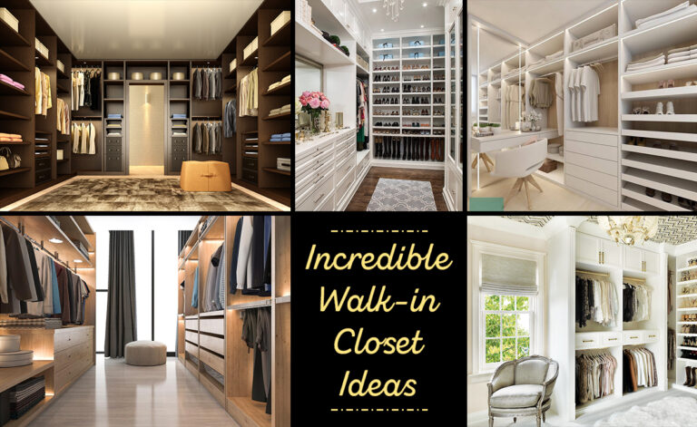 Incredible Walk-in Closet Ideas
