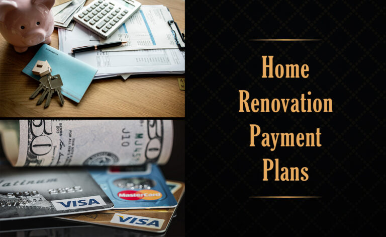 Home Renovation Payment Plans