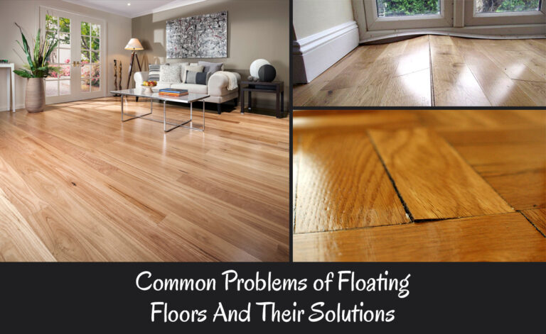 Common Problems of Floating Floors And Their Solutions