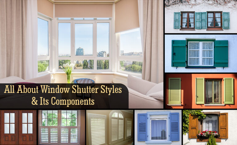 All About Window Shutter Styles & Its Components