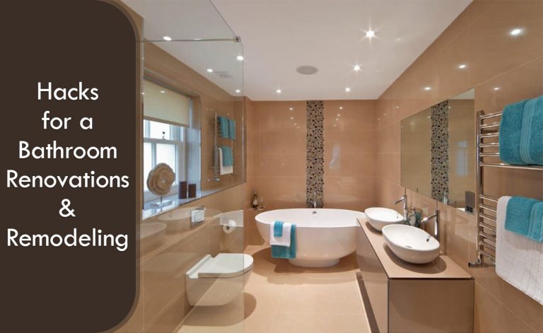 Hacks for a Bathroom Renovations and Remodeling