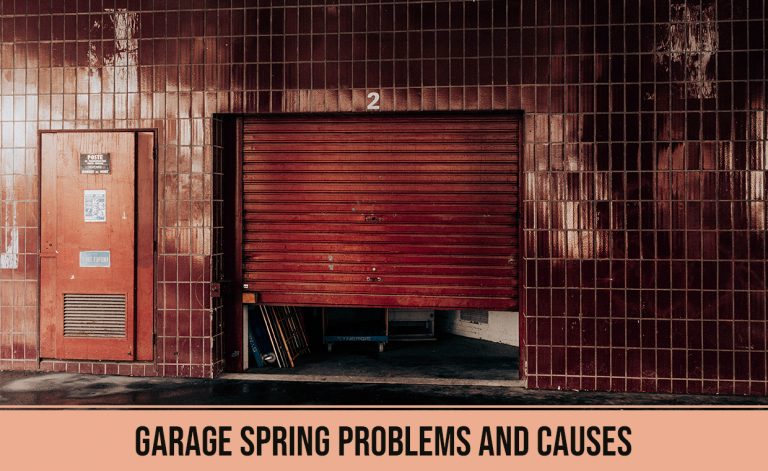 Garage Spring Problems and Causes