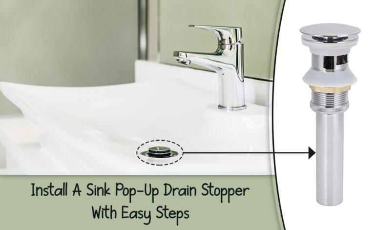 Install A Sink Pop-Up Drain Stopper With Easy Steps