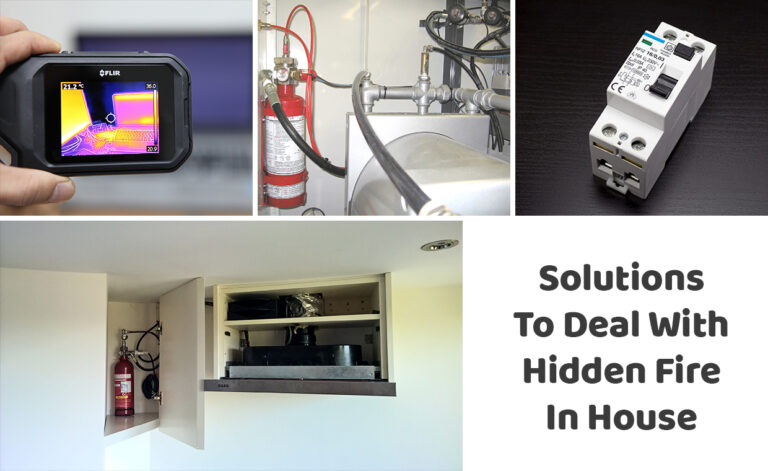 Solutions To Deal With Hidden Fire In House
