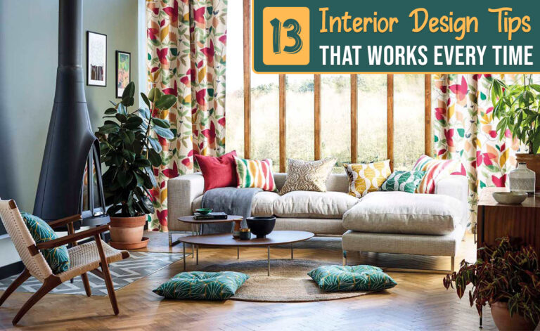 13 Interior Design Tips that Works Every Time