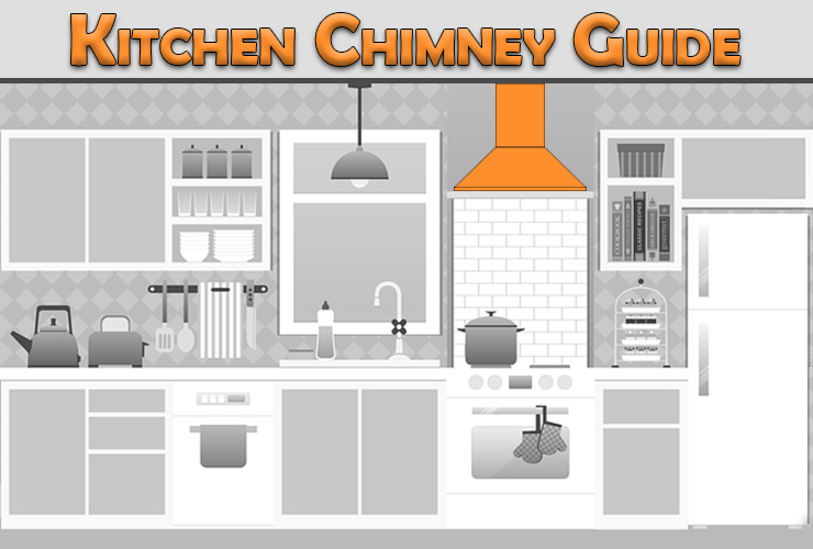 Kitchen Chimney Guide