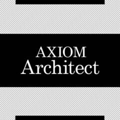 AXIOM Architect