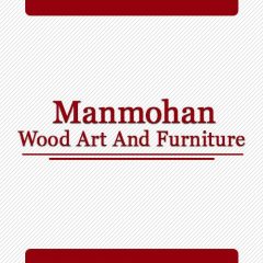 Manmohan Wood Art And Furniture