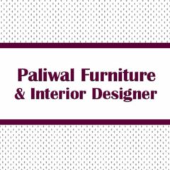 Paliwal Furniture &amp; Interior Designer