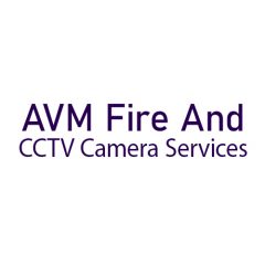AVM Fire And CCTV Camera Services