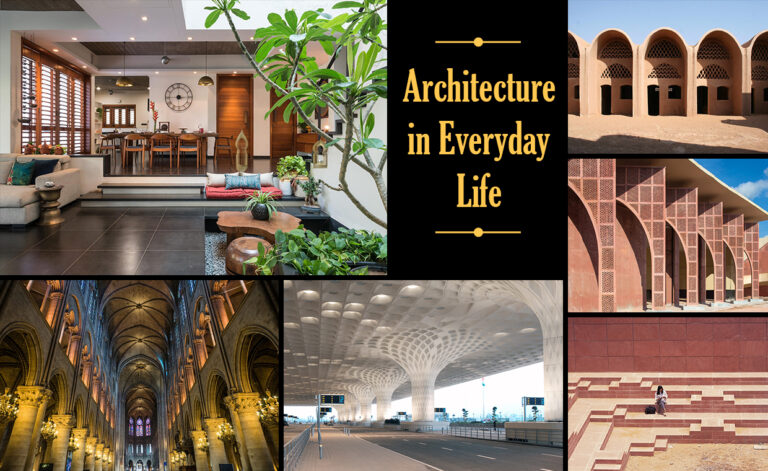 Importance of architecture in everyday lives