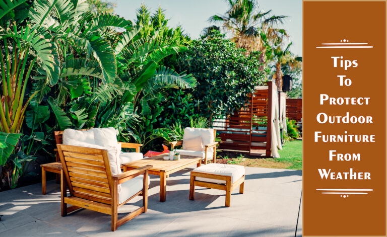 How to Protect Outdoor Furniture