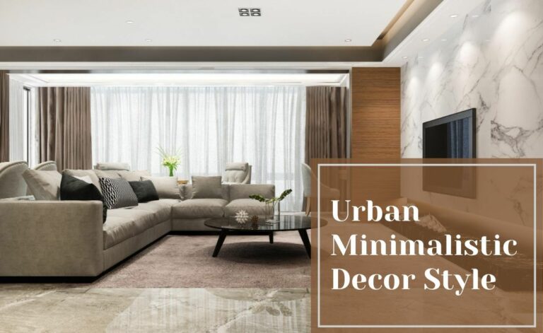 Urban Minimalistic Décor Style