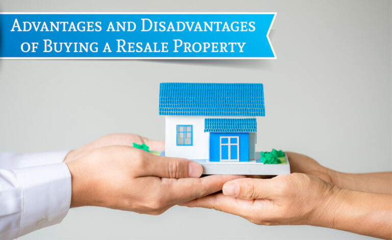 Pros and Cons of Resale Property