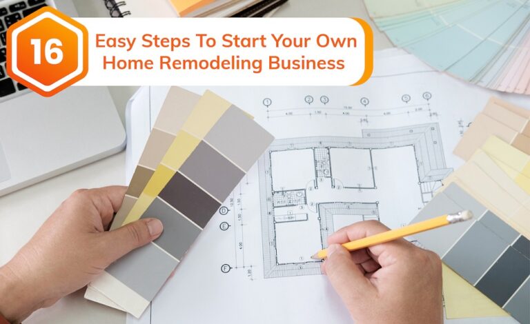 How To Start Your Own Home Remodeling Business