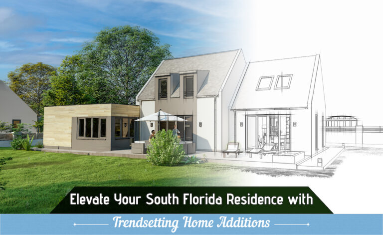 Home additions in South Florida