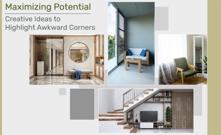 Maximizing Potential: Creative Ideas to Highlight Awkward Corners