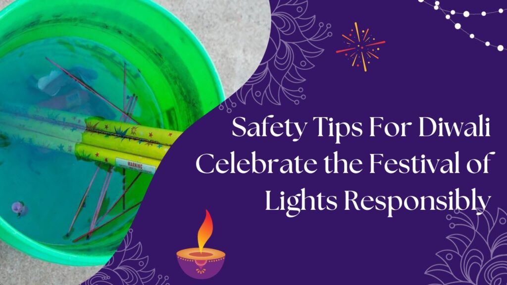 Safety Tips For Diwali