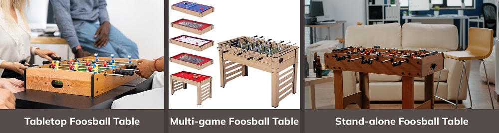 Types of Foosball Tables