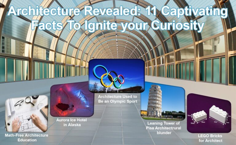 Architecture Revealed 11 Captivating Facts to Ignite Your Curiosity