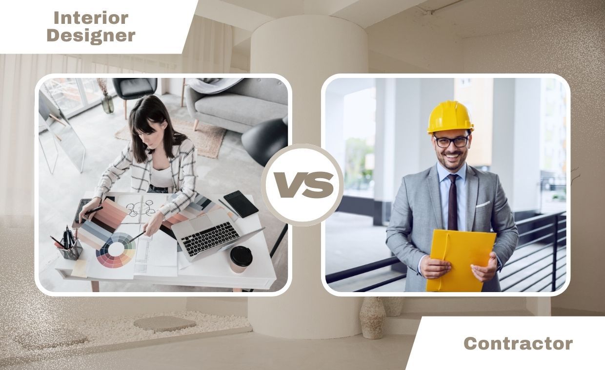 Interior Designer vs Contractor
