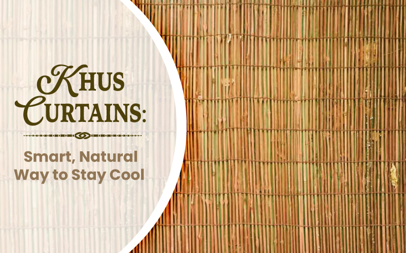 Khus Curtains