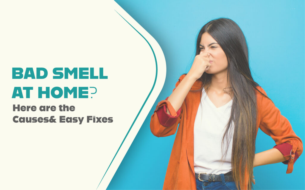 Bad Smell at Home